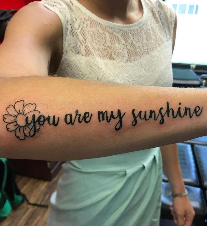 20 Elegant You Are My Sunshine Tattoos You Must Love